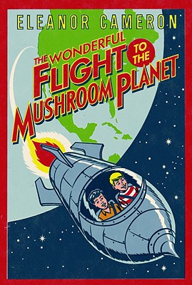 The Wonderful Flight to the Mushroom Planet