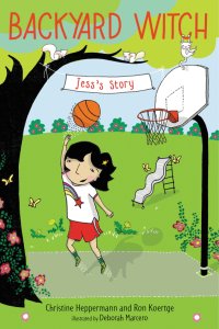 Children's Book: Backyard Witch: Jess's story