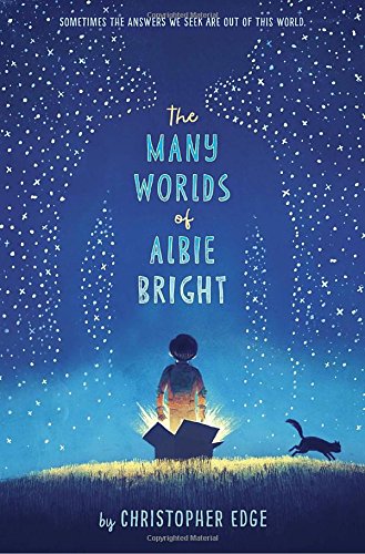 Children's Book - Many Worlds of Albie Bright