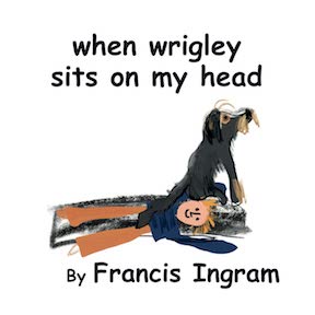 When Wrigley - children's book